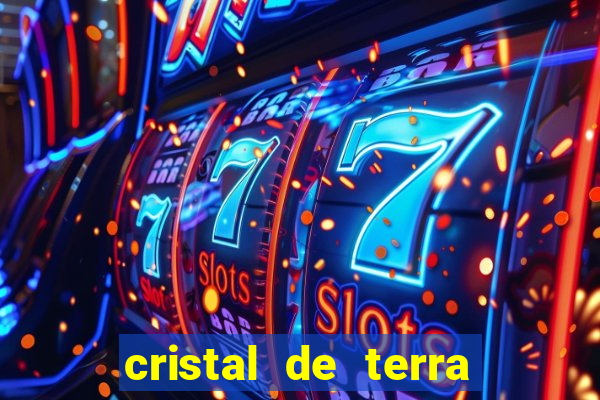 cristal de terra stardew valley